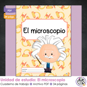 Cuaderno de trabajo: El microscopio - Unidad de estudio: El microscopio