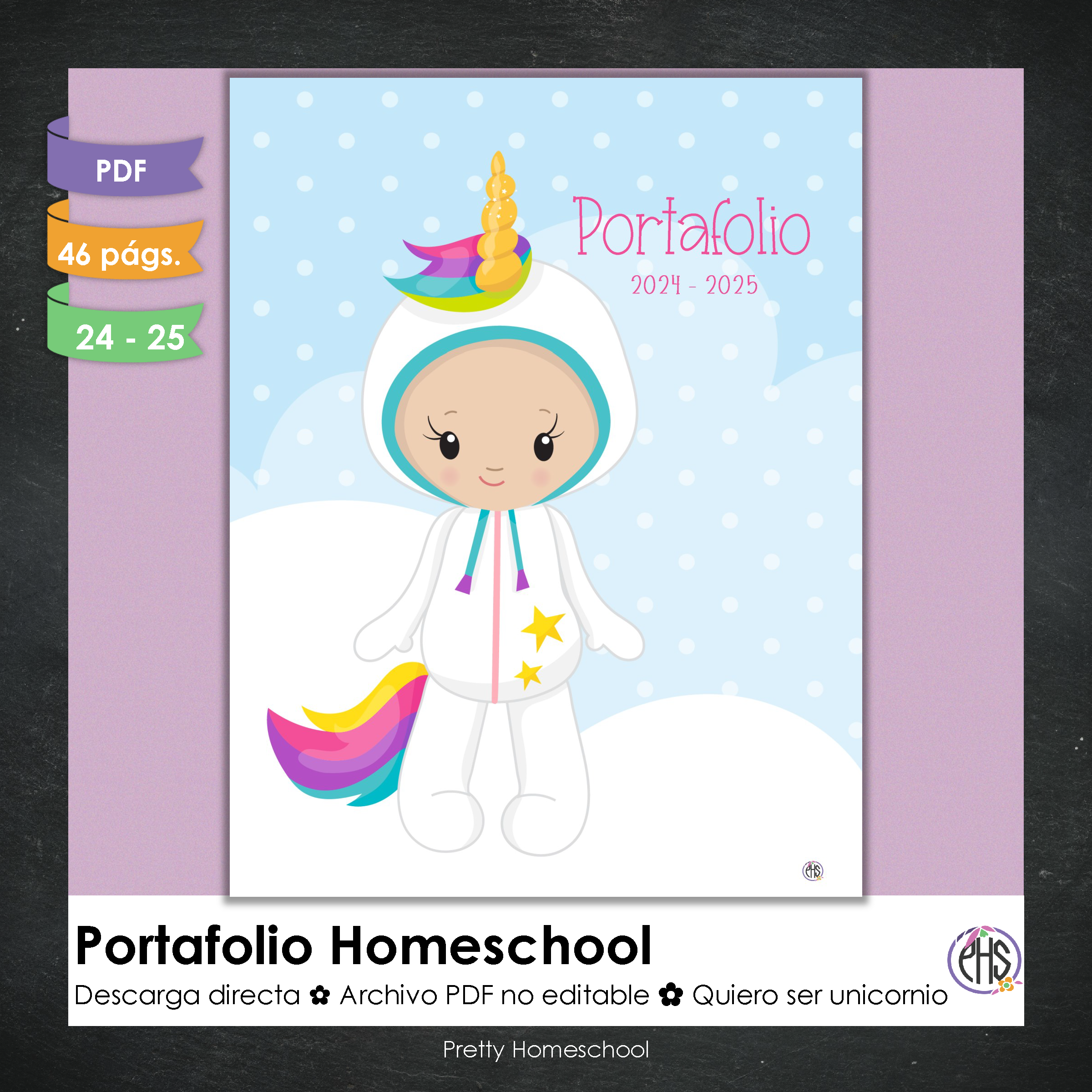 Portafolio homeschooler 2024 - 2025 Quiero ser unicornio - DIGITAL SOLAMENTE