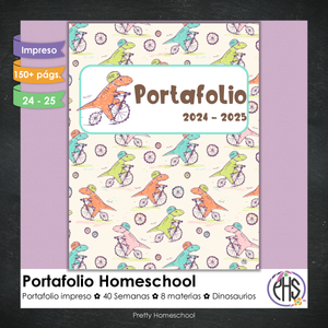 Portafolio homeschooler 2024 - 2025 Dinosaurios * Impreso / Impreso + Digital *