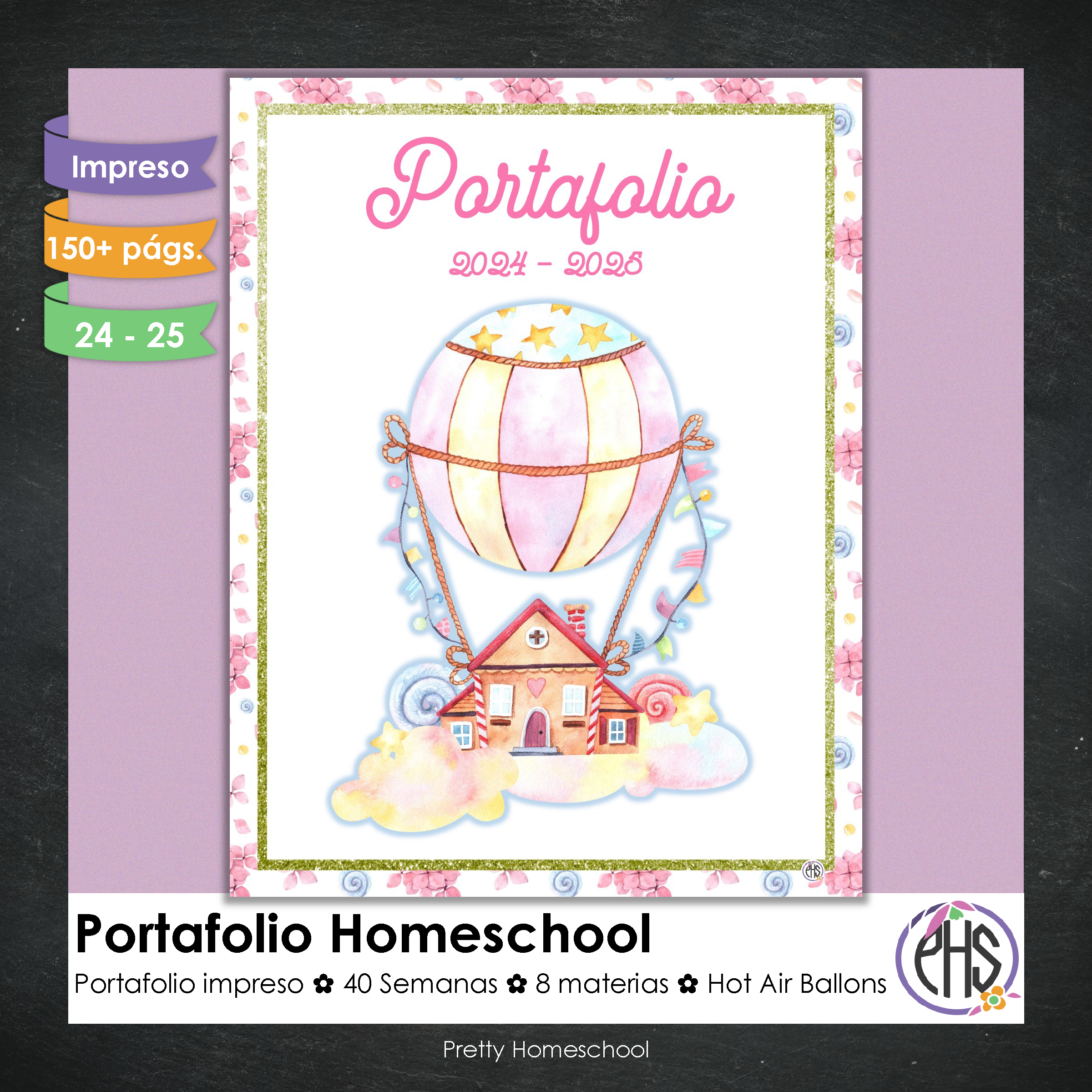 Portafolio homeschooler 2024 - 2025 Hot Air Ballons * Impreso / Impreso + Digital *