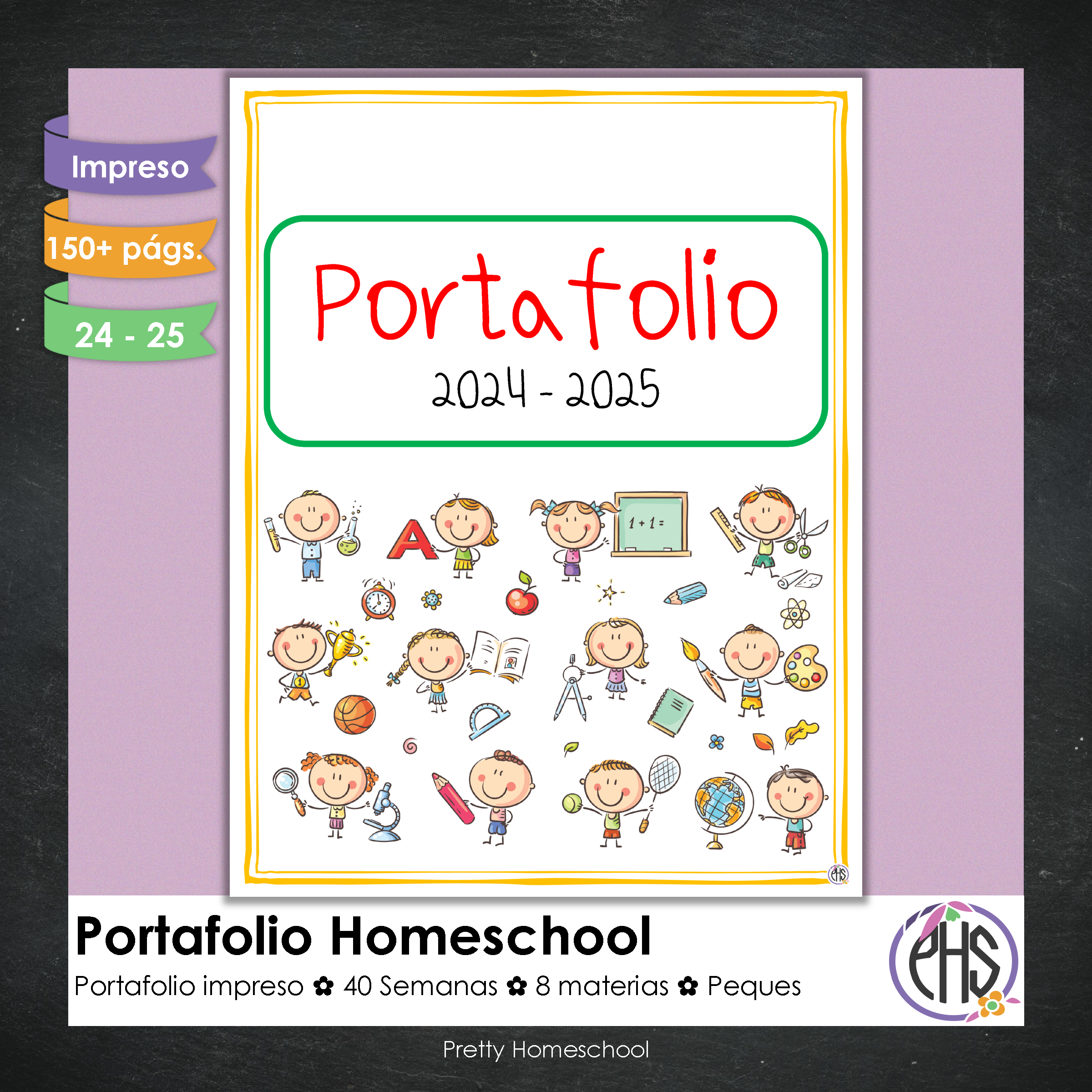 Portafolio homeschooler 2024 - 2025 Peques * Impreso / Impreso + Digital *