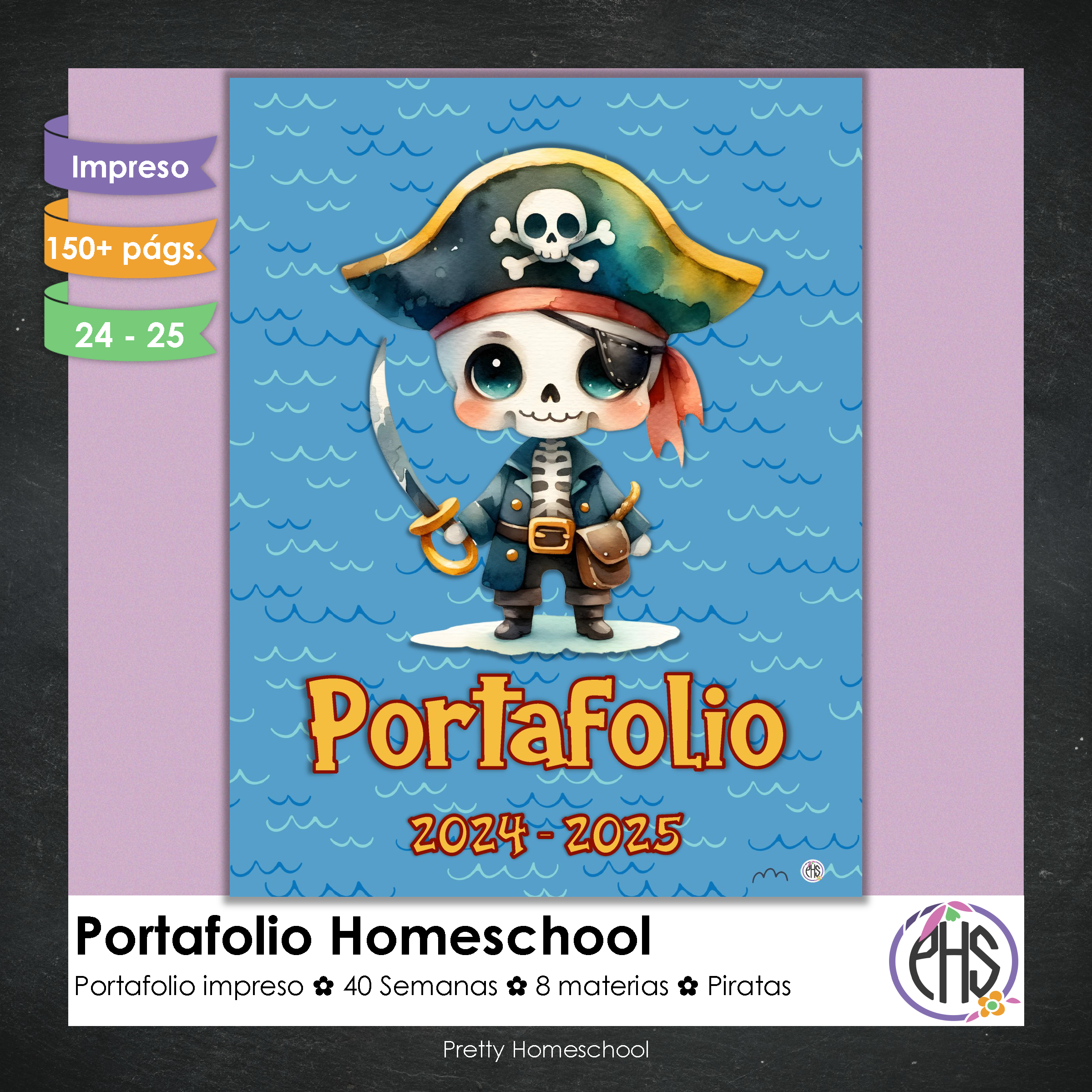 Portafolio homeschooler 2024 - 2025 Piratas * Impreso / Impreso + Digital *