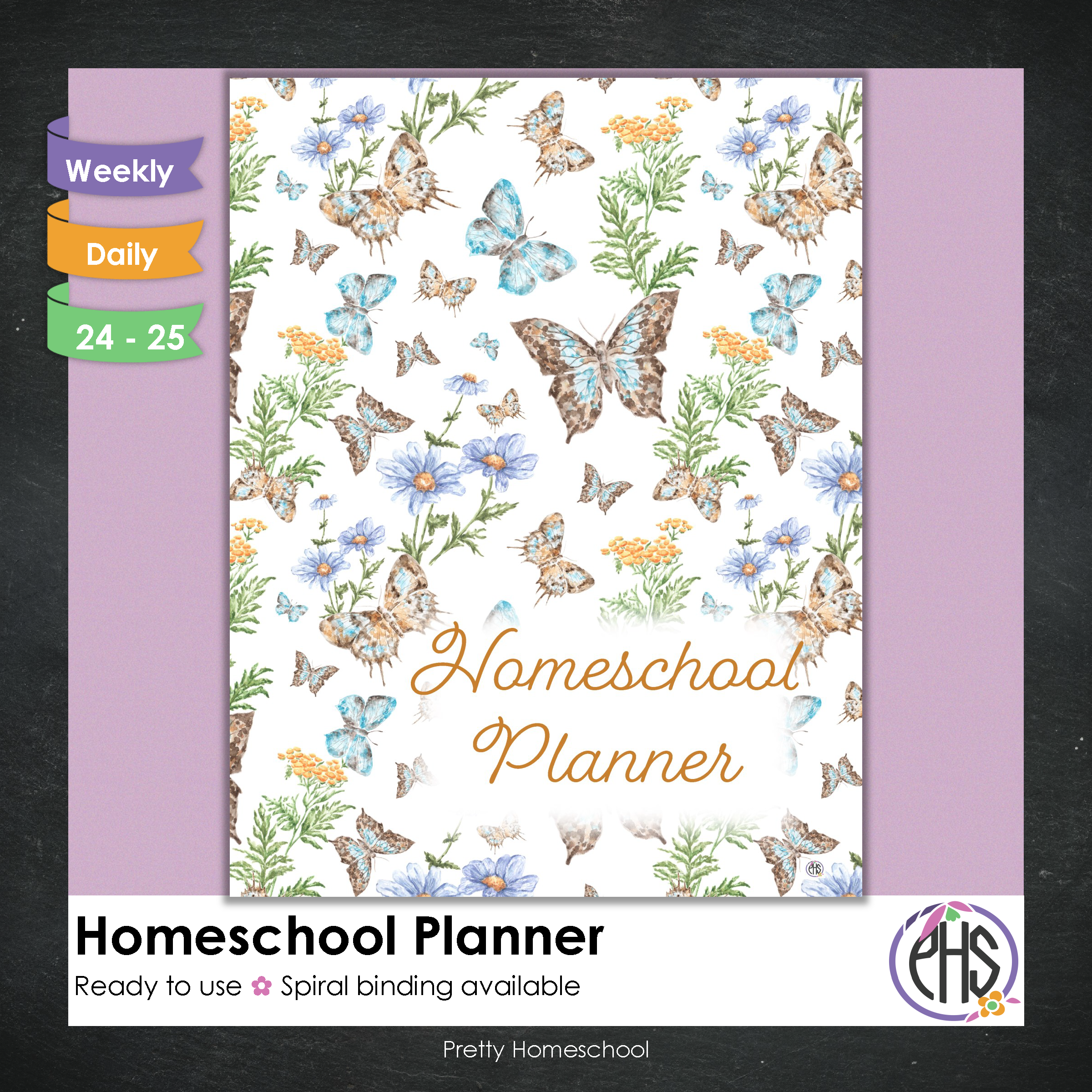 Homeschool Planner / Daily or Weekly Planning / Printed or Spiral Bound / Butterflies