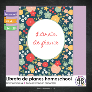 Libreta de planes homeschool / Planificación diaria o semanal / Impresa o encuadernada  / Pretty Flowers